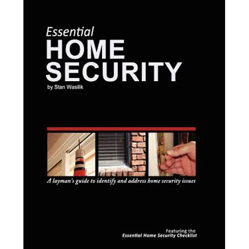 Essential Home Security: A Layman's Guide - Paperback