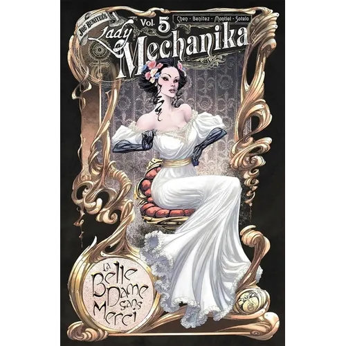Lady Mechanika Volume 5: La Belle Dame Sans Merci - Paperback