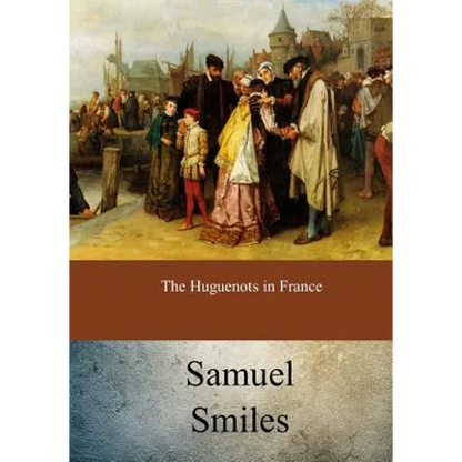 The Huguenots in France - Paperback