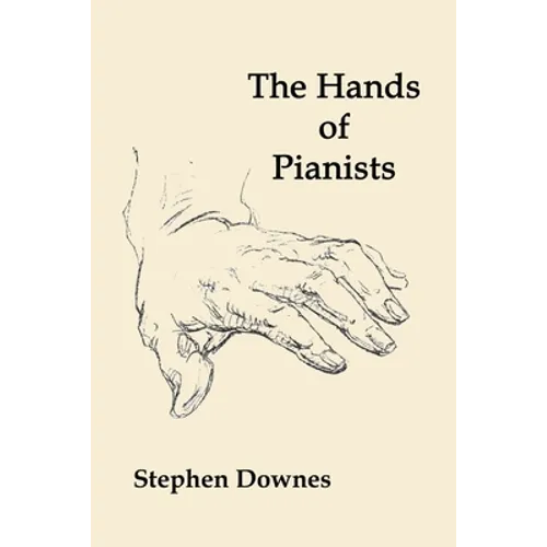The Hands of Pianists - Paperback