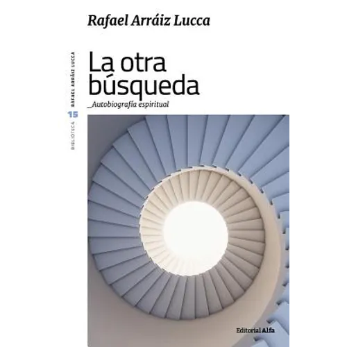 La otra búsqueda: Autobiografía espiritual - Paperback
