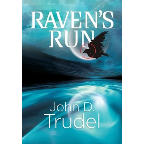 Raven's Run: A Cybertech Thriller - Hardcover