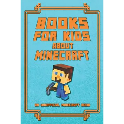 Books for Kids about Minecraft: An Unofficial Minecraft Book: Collection of Amusing Minecraft Short Stories for Children 2019 - Paperback