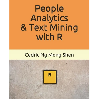 People Analytics & Text Mining with R - Paperback