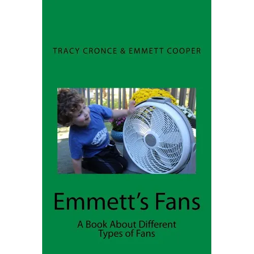 Emmett's Fans: A book about the different types of fans - Paperback