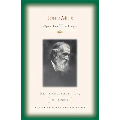 John Muir: Spiritual Writings - Paperback