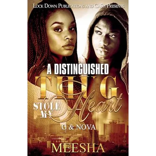 A Distinguished Thug Stole My Heart: G and Nova - Paperback