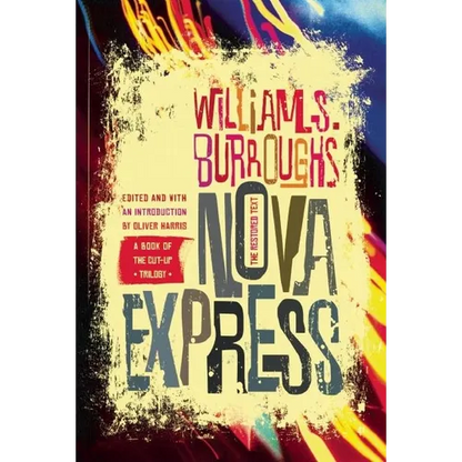 Nova Express: The Restored Text - Paperback
