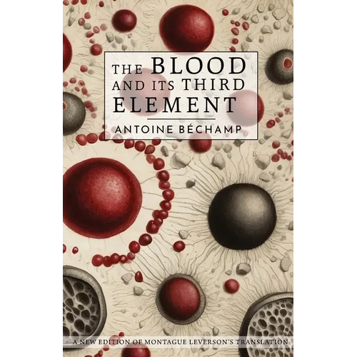 The Blood and its Third Element - Paperback