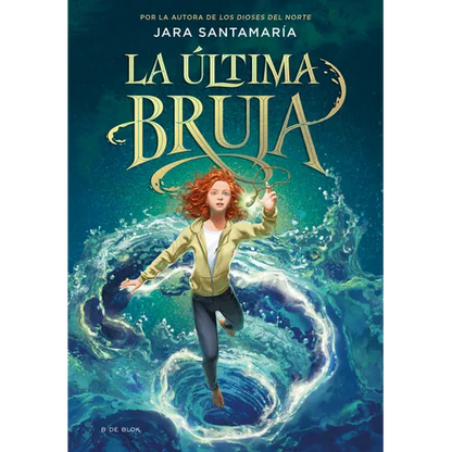 La Última Bruja / The Last Witch - Hardcover