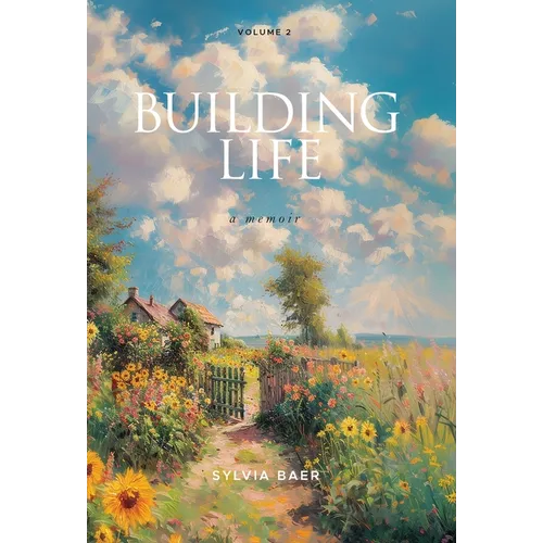 Building Life: A Memoir - Hardcover