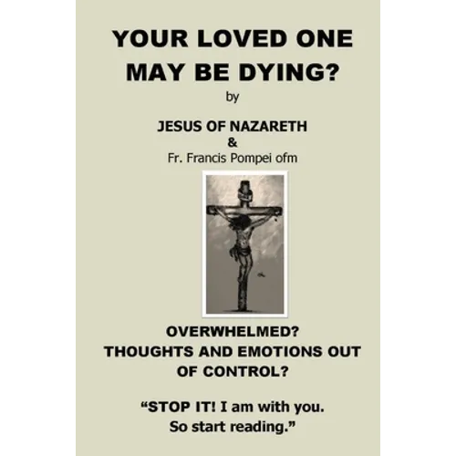 Your Loved One May Be Dying - Paperback
