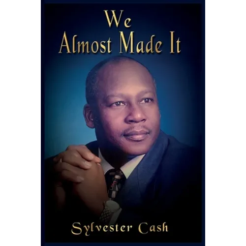 We Almost Made It - Paperback