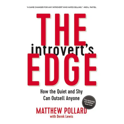 The Introvert's Edge: How the Quiet and Shy Can Outsell Anyone - Paperback