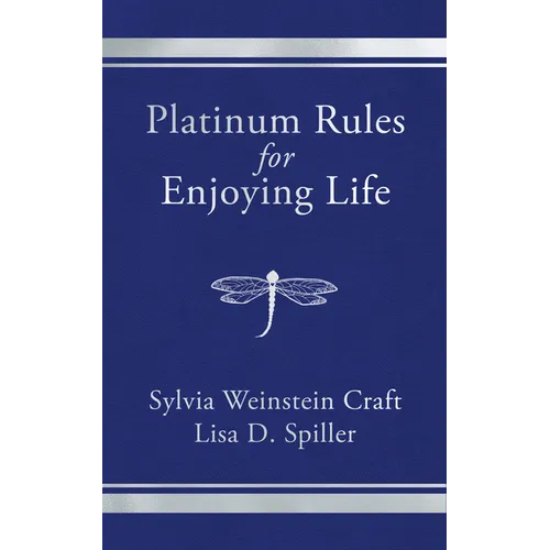 Platinum Rules for Enjoying Life - Paperback