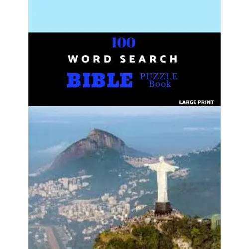 100 Word Search Bible Puzzle Book Large Print: Brain Challenging Bible Puzzles For Hours Of Fun - Paperback