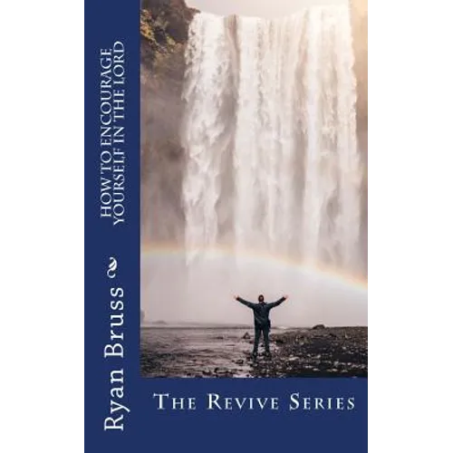How to Encourage Yourself in the Lord - Paperback