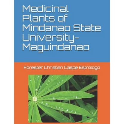 Medicinal Plants of Mindanao State University-Maguindanao - Paperback