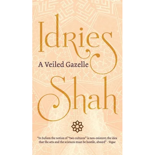 A Veiled Gazelle: Seeing How to See - Hardcover