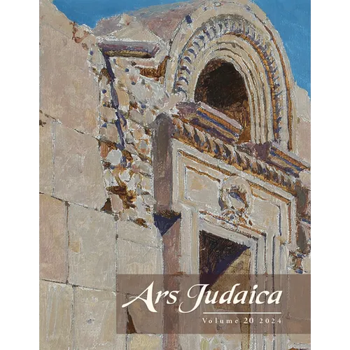 Ars Judaica: The Bar-Ilan Journal of Jewish Art, Volume 20 - Paperback