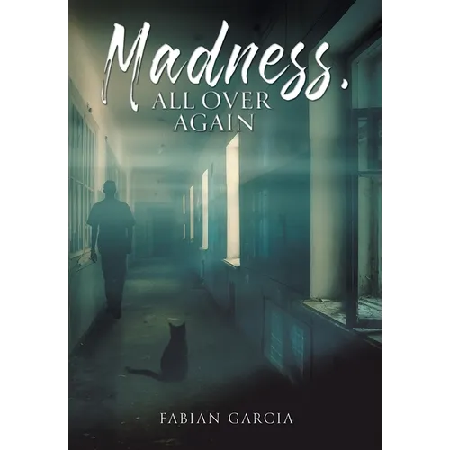 Madness, All Over Again - Hardcover