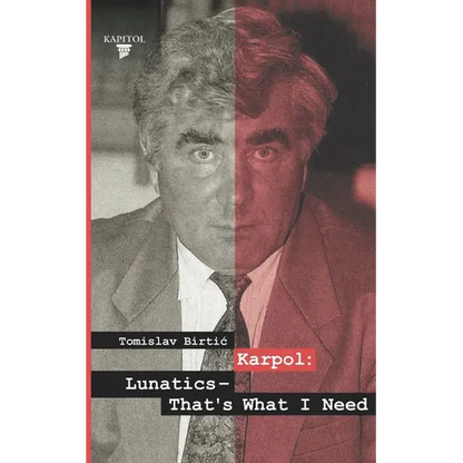 Karpol: Lunatics - That's What I Need - Paperback