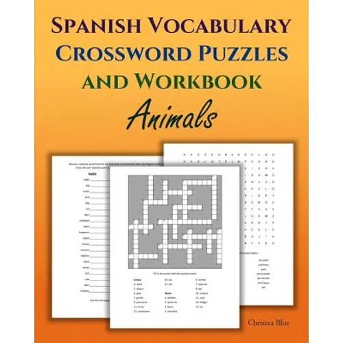 Spanish Vocabulary Crossword Puzzles and Workbook, Animals - Paperback