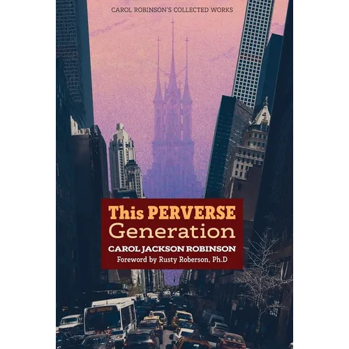 This Perverse Generation - Hardcover