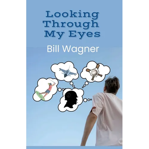 Looking Through My Eyes - Paperback