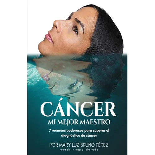 Cancer Mi Mejor Maestro - Paperback