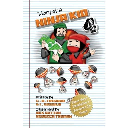 Diary Of A Ninja Kid 4: Silent Butt Deadly: Fart Brothers In Space - Paperback