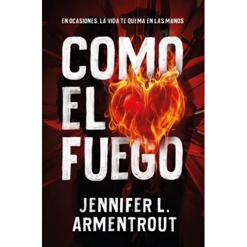Como El Fuego -V2 - Paperback