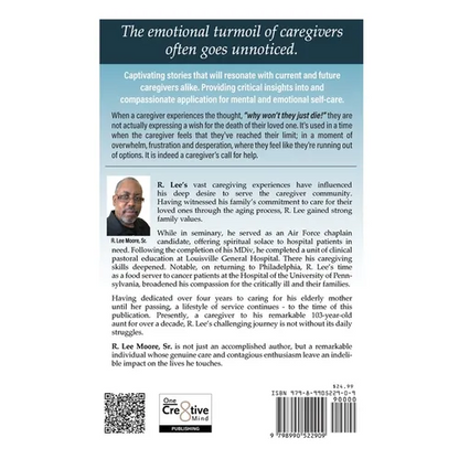 Why Won't They Just Die: A Caregiver's Call for Help - Paperback