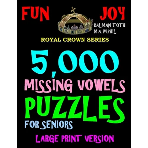 5,000 Missing Vowels Puzzles For Seniors: Large Print Version - Paperback