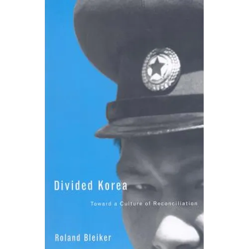 Divided Korea: Toward a Culture of Reconciliation - Paperback