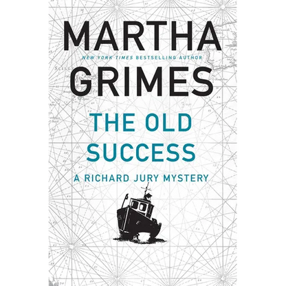 The Old Success: A Richard Jury Mystery - Hardcover