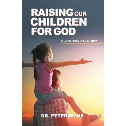 Raising Our Children For God - Paperback
