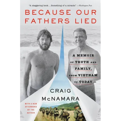 Because Our Fathers Lied: A Memoir of Truth and Family, from Vietnam to Today - Paperback