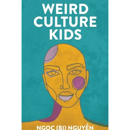 Weird Culture Kids - Paperback