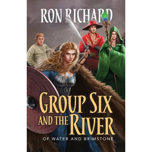 Group Six and the River: Of Water and Brimstone - Paperback
