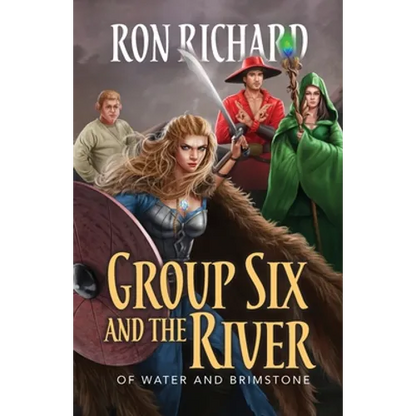 Group Six and the River: Of Water and Brimstone - Paperback