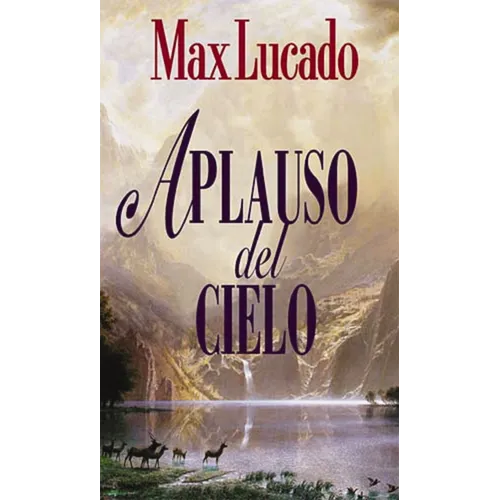 El Aplauso del Cielo = Applause of Heaven - Paperback