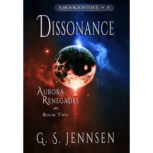 Dissonance: Aurora Renegades Book Two - Hardcover