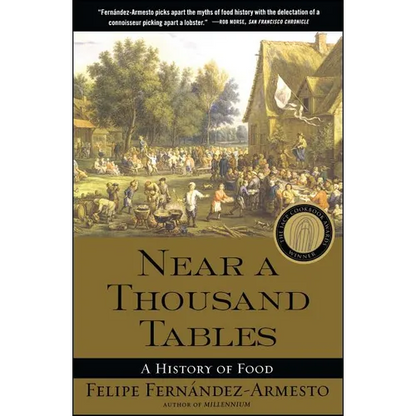 Near a Thousand Tables: A History of Food - Paperback