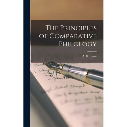 The Principles of Comparative Philology - Hardcover