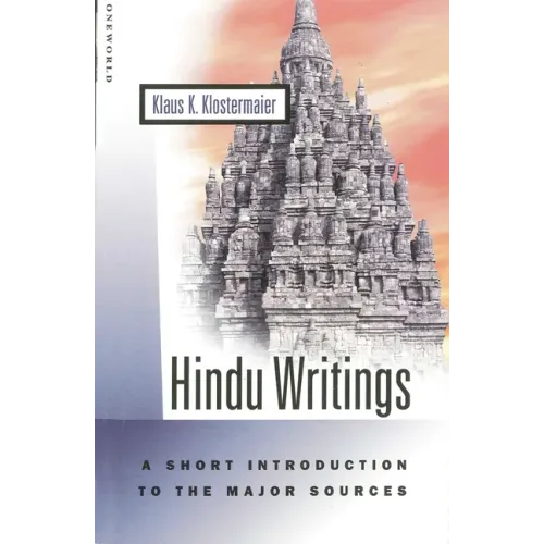 Hindu Writings: A Short Introduction to the Major Sources - Paperback