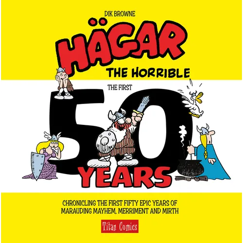 Hagar the Horrible: The First 50 Years - Hardcover