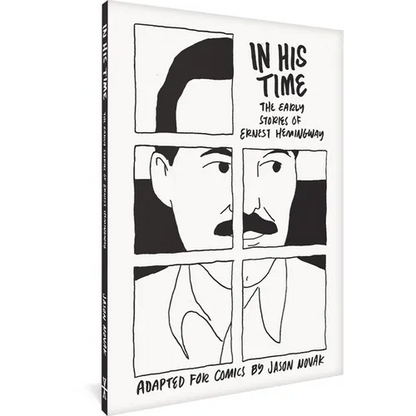In His Time: The Early Stories of Ernest Hemingway - Paperback