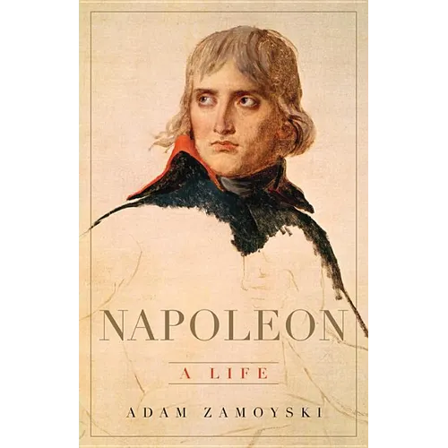 Napoleon: A Life - Hardcover