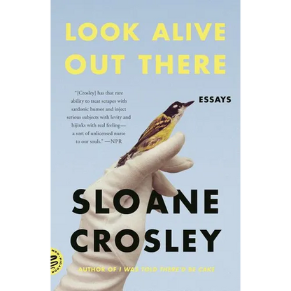 Look Alive Out There: Essays - Paperback